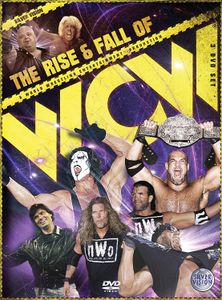 The Rise And Fall Of WCW