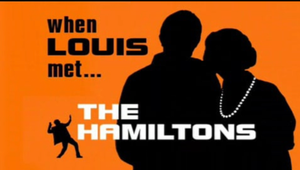 When Louis Met The Hamiltons