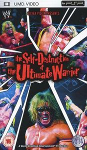 The Self Destruction Of The Ultimate Warrior