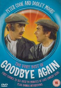 Peter Cook and Dudley Moore - The Very Best of Goodbye Again