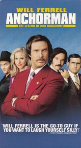 Anchorman: The Legend Of Ron Burgundy