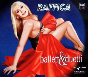 Raffaella Carrà ‎– Raffica Balletti & Duetti