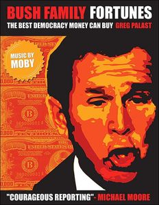 Bush Family Fortunes - The Best Democracy Money Can Buy