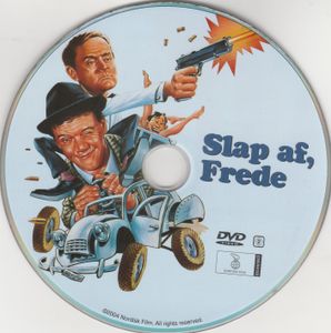 Slap Af, Frede / Slå Først, Frede
