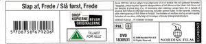 Slap Af, Frede / Slå Først, Frede