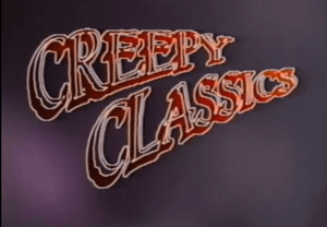 Creepy Classics