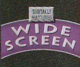 Digitally Mastered Wide Screen