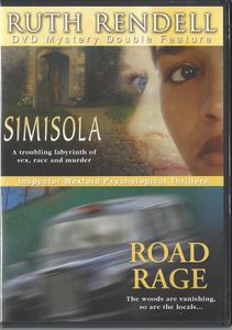 Ruth Rendell Mysteries - Simisola + Road Rage