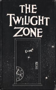 The Twilight Zone: What's in the Box / Caesar and Me / Stopover in a Quiet Town / Come Wander with Me