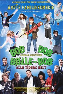 Bølle Bob - Alle Tiders Helt