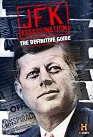 JFK Assassination: The Definitive Guide 