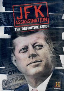 JFK Assassination: The Definitive Guide