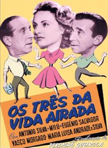 Os Três Da Vida Airada 