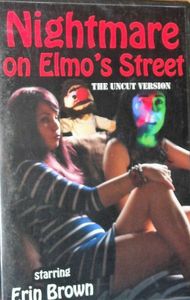 Nightmare On Elmo's Street The Uncut Version