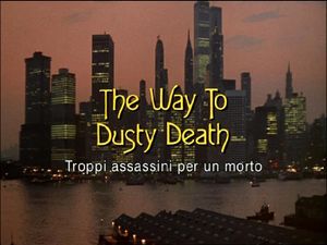 The Way To Dusty Death