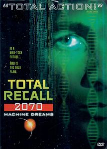Total Recall 2070 Machine Dreams