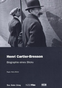 Henri Cartier-Bresson. Biographie eines Blicks
