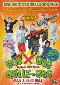 Bob Bob Bølle-Bob - Alle Tiders Helt