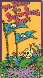 Dr. Seuss' The Butter Battle Book