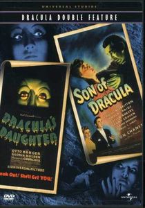 Dracula's Daughter / Son of Dracula