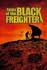 Tales Of The Black Freighter