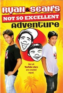 Ryan and Sean's Not So Excellent Adventure