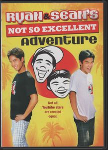 Ryan and Sean's Not So Excellent Adventure