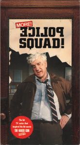 More! Police Squad!