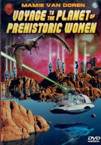 Voyage To The Planet Of Prehistoric Women