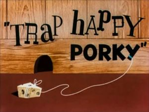 Trap Happy Porky