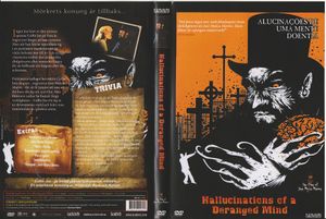 Hallucinations Of A Deranged Mind