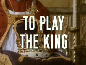 To Play The King