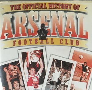 The Official History Of Arsenal Football Club