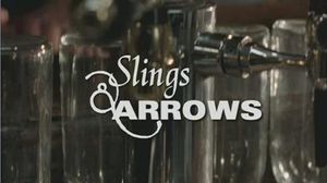 Slings & Arrows