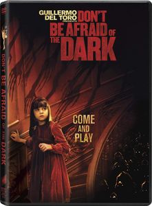 Don't Be Afraid Of The Dark