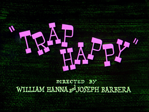 Trap Happy