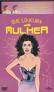 Que Loucura De Mulher