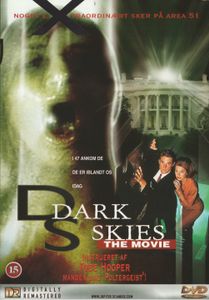 Dark Skies: The Movie