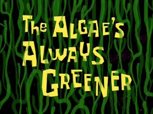 The Algae's Always Greener