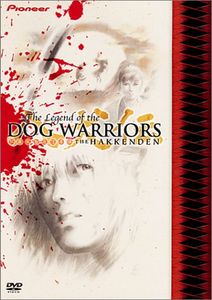 The Legend of the Dog Warriors: The Hakkenden