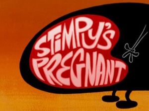 Stimpy's Pregnant