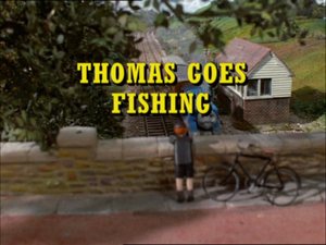 Thomas Goes Fishing