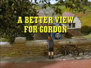 A Better View For Gordon