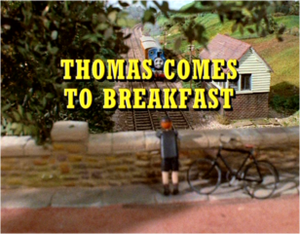 Thomas Comes To Breakfast