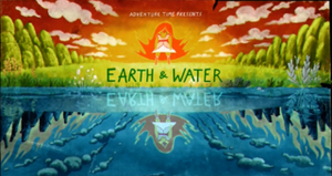 Earth & Water