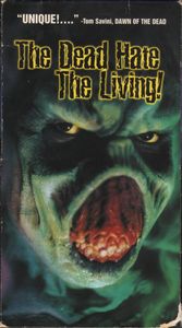 The Dead Hate The Living!