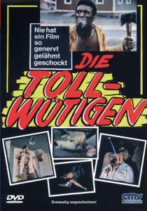Die Tollwütigen