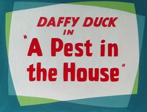 A Pest In The House