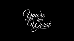 You're The Worst