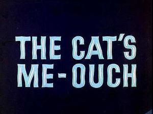 The Cat's Me-Ouch!